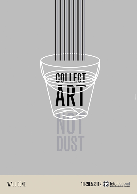 COLLECT ART, NOT DUST